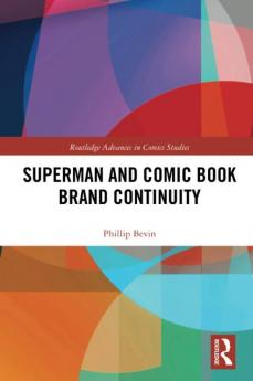 Superman and Comic Book Brand Continuity