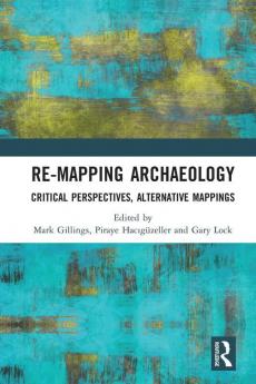 Re-Mapping Archaeology