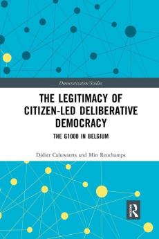 Legitimacy of Citizen-led Deliberative Democracy