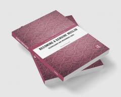 Becoming a Genuine Muslim