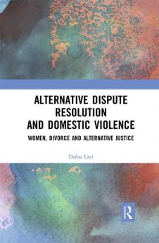 Alternative Dispute Resolution and Domestic Violence