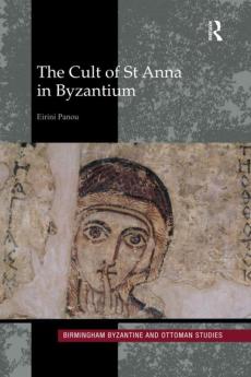 Cult of St Anna in Byzantium