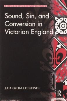 Sound Sin and Conversion in Victorian England