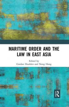 Maritime Order and the Law in East Asia