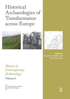 Historical Archaeologies of Transhumance Across Europe