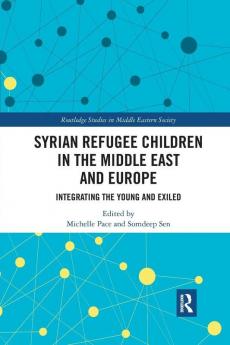 Syrian Refugee Children in the Middle East and Europe