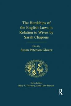 Hardships of the English Laws in Relation to Wives by Sarah Chapone