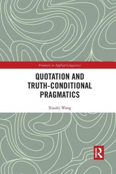 Quotation and Truth-Conditional Pragmatics