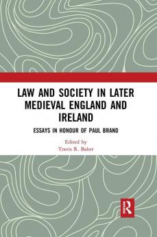 Law and Society in Later Medieval England and Ireland