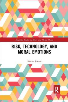 Risk Technology and Moral Emotions