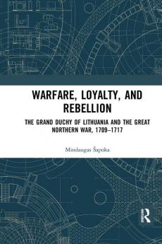 Warfare Loyalty and Rebellion