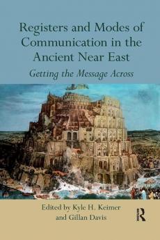 Registers and Modes of Communication in the Ancient Near East