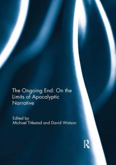 Ongoing End: On the Limits of Apocalyptic Narrative