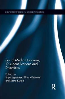 Social Media Discourse (Dis)identifications and Diversities