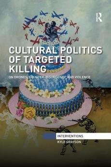 Cultural Politics of Targeted Killing