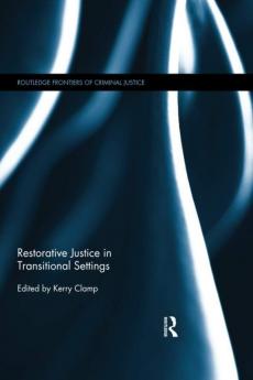 Restorative Justice in Transitional Settings