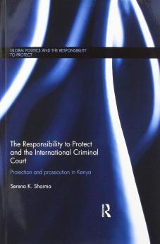 Responsibility to Protect and the International Criminal Court