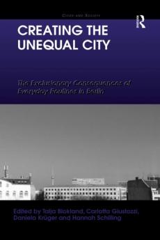 Creating the Unequal City