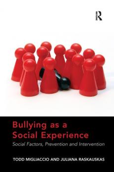 Bullying as a Social Experience