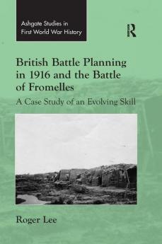 British Battle Planning in 1916 and the Battle of Fromelles