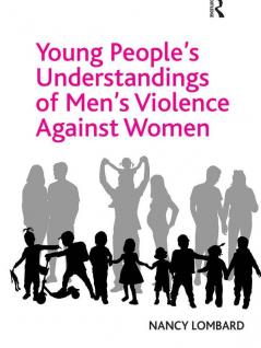 Young People's Understandings of Men's Violence Against Women