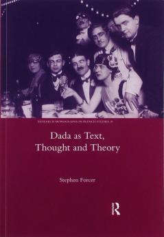 Dada as Text Thought and Theory