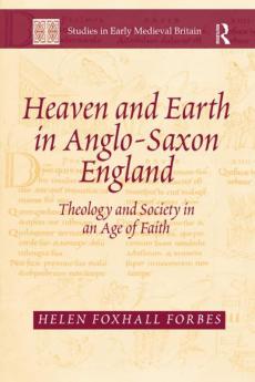 Heaven and Earth in Anglo-Saxon England