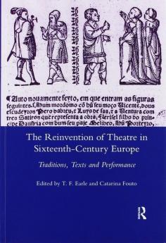 Reinvention of Theatre in Sixteenth-century Europe