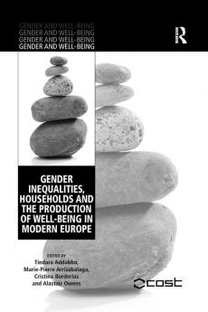 Gender Inequalities Households and the Production of Well-Being in Modern Europe