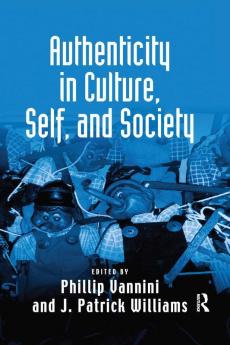 Authenticity in Culture Self and Society