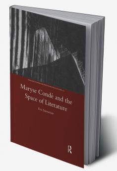 Maryse Conde and the Space of Literature