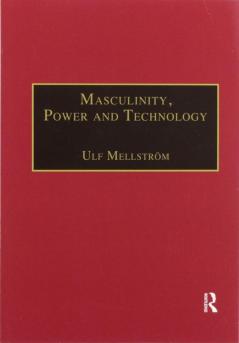 Masculinity Power and Technology