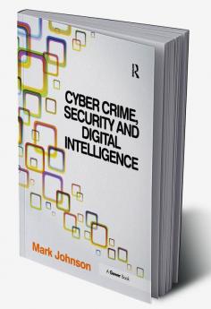 Cyber Crime Security and Digital Intelligence