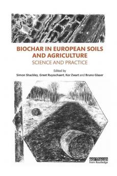 Biochar in European Soils and Agriculture