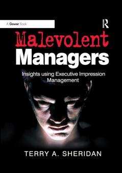 Malevolent Managers