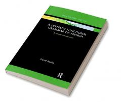 Systemic Functional Grammar of French