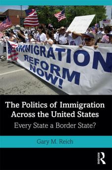 Politics of Immigration Across the United States