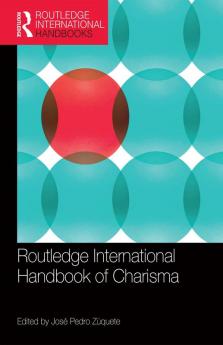 Routledge International Handbook of Charisma