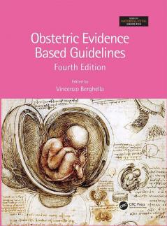 Obstetric Evidence Based Guidelines