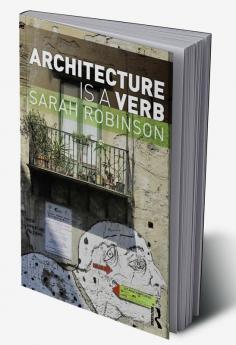 Architecture is a Verb