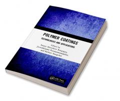 Polymer Coatings: Technologies and Applications