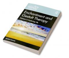 Enchantment and Gestalt Therapy