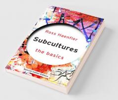 Subcultures: The Basics