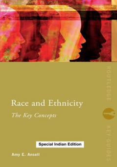 Race and Ethnicity: The Key Concepts