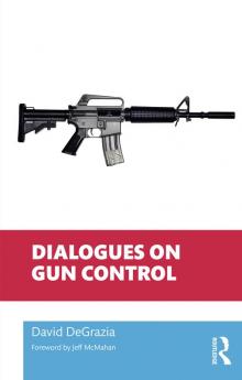 Dialogues on Gun Control