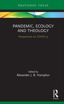 Pandemic Ecology and Theology