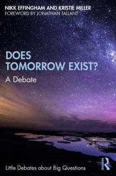 Does Tomorrow Exist?