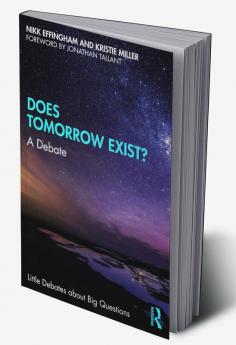 Does Tomorrow Exist?