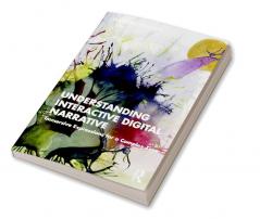 Understanding Interactive Digital Narrative