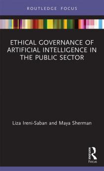Ethical Governance of Artificial Intelligence in the Public Sector